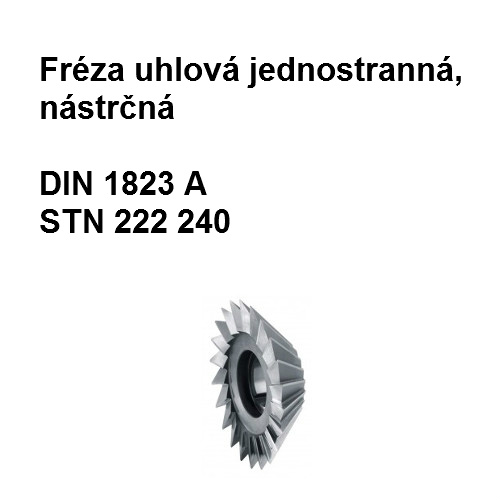 Fréza uhlová jednostranná 45x63  X1, HSS 02  