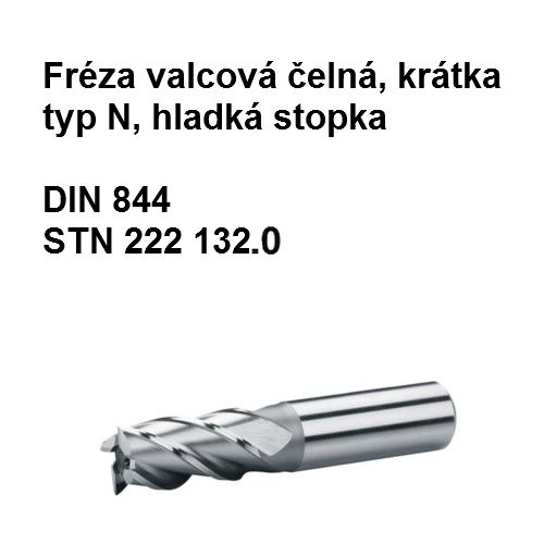 Fréza valcová čelná, krátka typ N, hladká stopka 3,5x10 HSS