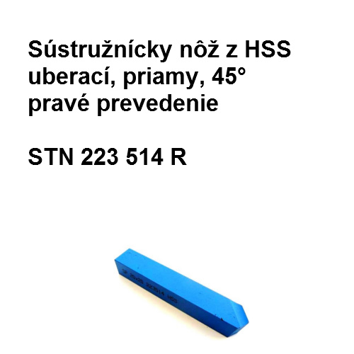 Sústružnícky nôž z HSS uberací, priamy, 45° pravé prevedenie 16x16x140 HSS 02