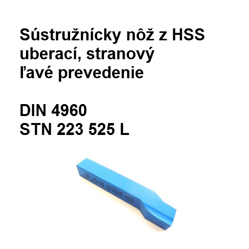 Sústružnícky nôž z HSS uberací, stranový, ľavé prevedenie 25x25