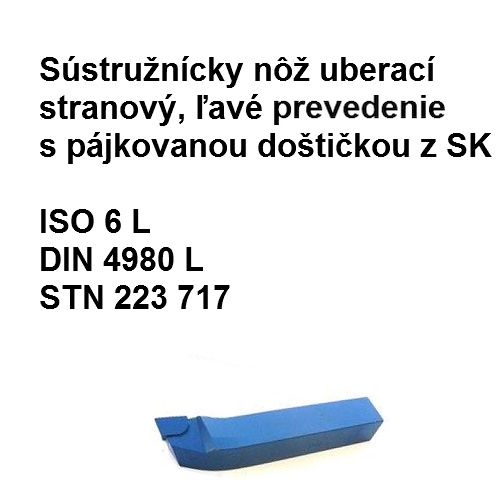 Súst. nôž uberací stranový ľavé prevedenie s pájkovanou doštičkou z SK 20x20 H1