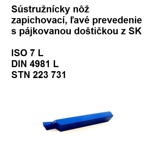 Sústr. nôž zapichovací, ľavé prevedenie s pájkovanou doštičkou z SK 8x20 K10L