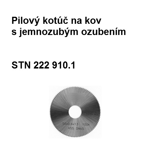 Pílový kotúč na kov s jemnozubým ozubením 100x2,5x22 HSS 30 II. akosť