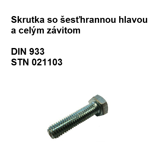 Skrutka 4x50, DIN 933, STN 021103.55, tvrdosť 8.8, povrch.úprava biely zinok