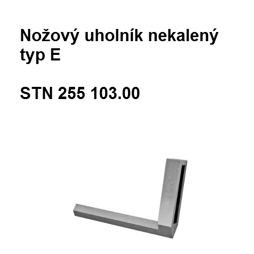 Nožový uholník nekalený typ E