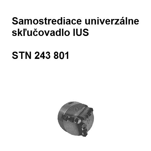 Samostrediace univerzálne skľučovadlo IUS 125/3-2-M1