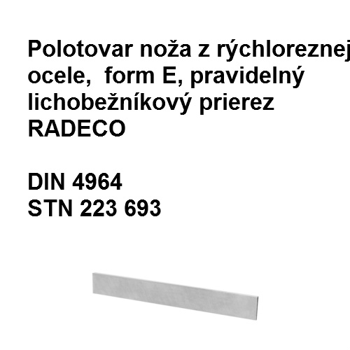 Radeco polotovary nožov z rýchlorezných ocelí, lichobežníkový prierez 3x12x160