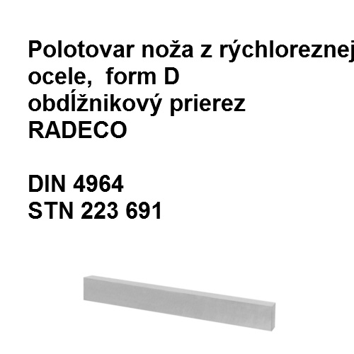 Radeco polotovary nožov z rýchlorezných ocelí, obdĺžnikový prierez 4x12x160MKG10