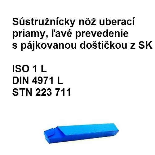 Súst. nôž uberací priamy, ľavé prevedenie s pájkovnou doštičkou z SK 25x25 S2