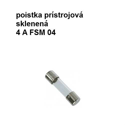 Poistka prístrojová sklenená 4A FSM 4