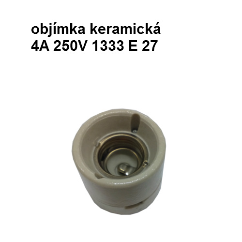 Objímka keramická 4A 250V 1333 E27