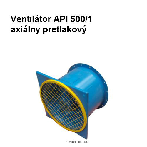 Ventilátor axiálny pretlakový API 500/1