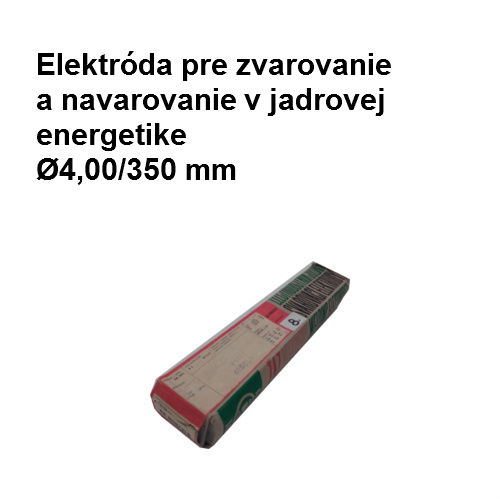 Elektróda pre zvar. a navarovanie v jadrovej energetike EA 898/21B, Ø4,00/350 mm