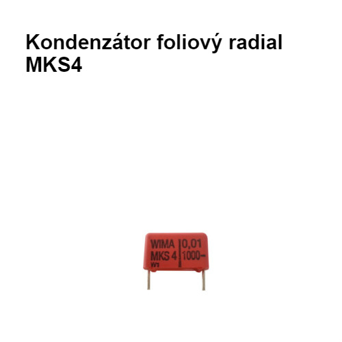 Kondenzátor foliový radial MKS4