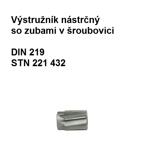 Výstružník nástrčný so zubami v skrutkovnici 24 H 8 HSS