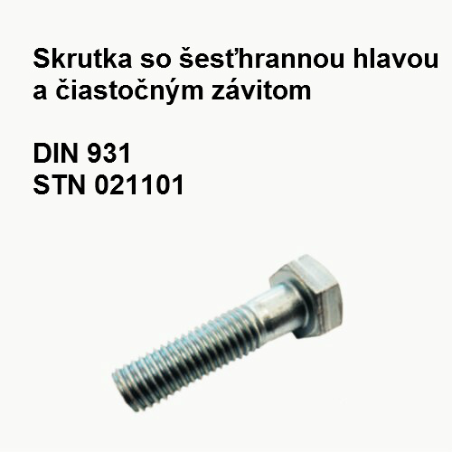 Skrutka 12x90, DIN 931, STN 1101.25, tvrdosť 5.6, povrch.úprava biely zinok