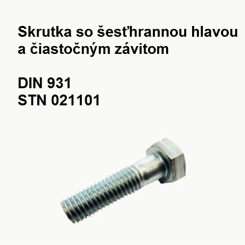 Skrutka 16x80, DIN 931, STN 1101.55, tvrdosť 8.8, povrch.úprava biely zinok