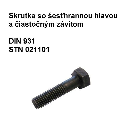 Skrutka 5x35, DIN 931, STN 1101.20, tvrdosť 5.6, povrch.úprava bez úpravy