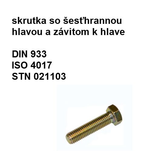 Skrutka 5x30, DIN 933, STN 021103.29, tvrdosť 5.6, povrch.úprava žltý zinok