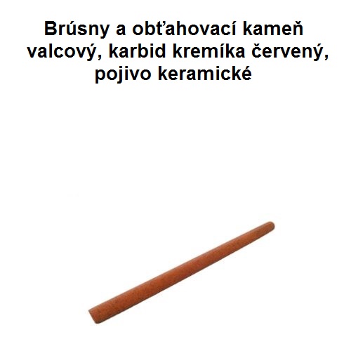 Brúsny kameň valcový, 5x100, 99A, karbid kremíka červený, hladký