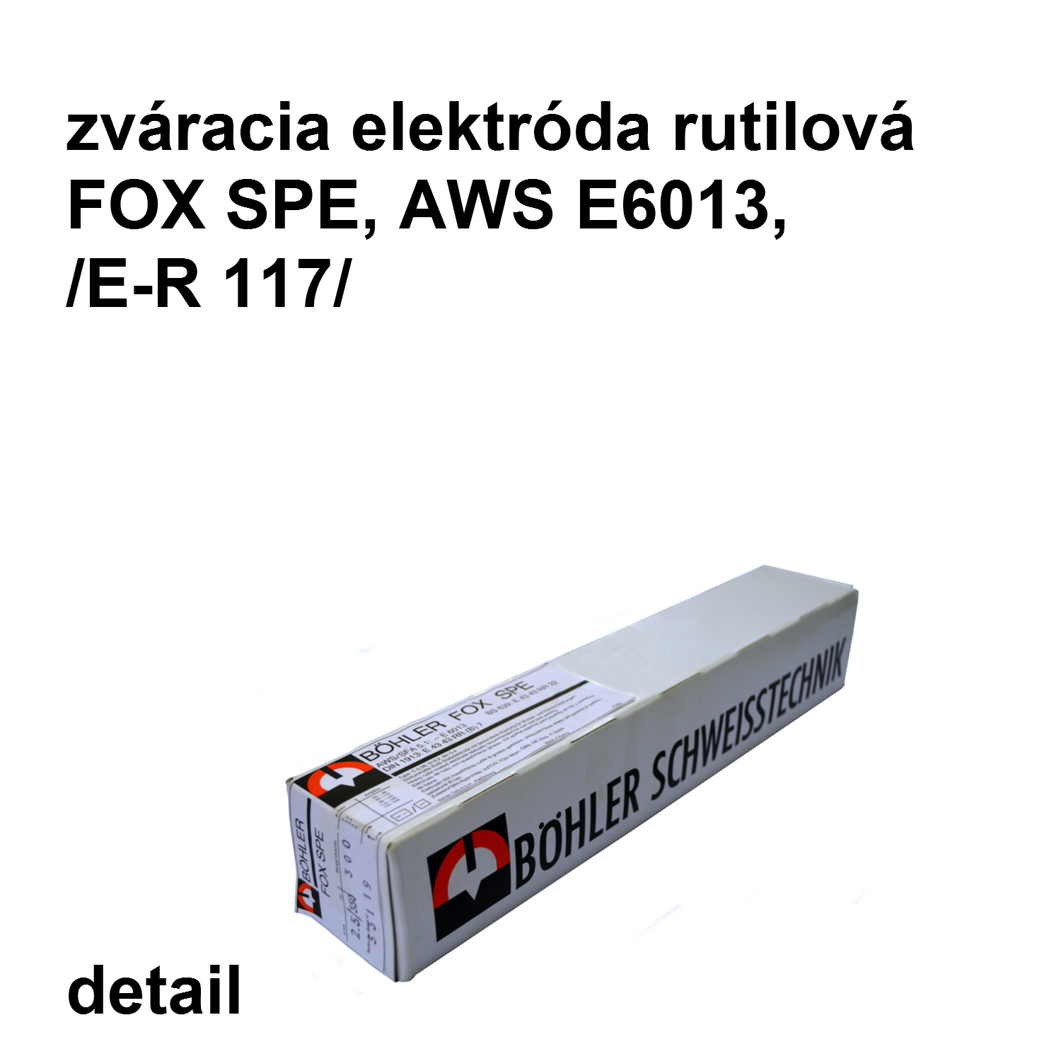 zváracia elektróda FOX SPE  2,5/350 mm, AWS E6013 /E-R117/ rutilová elektróda   